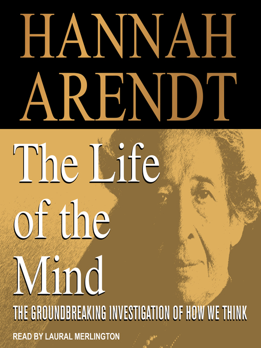 Title details for The Life of the Mind by Hannah Arendt - Wait list